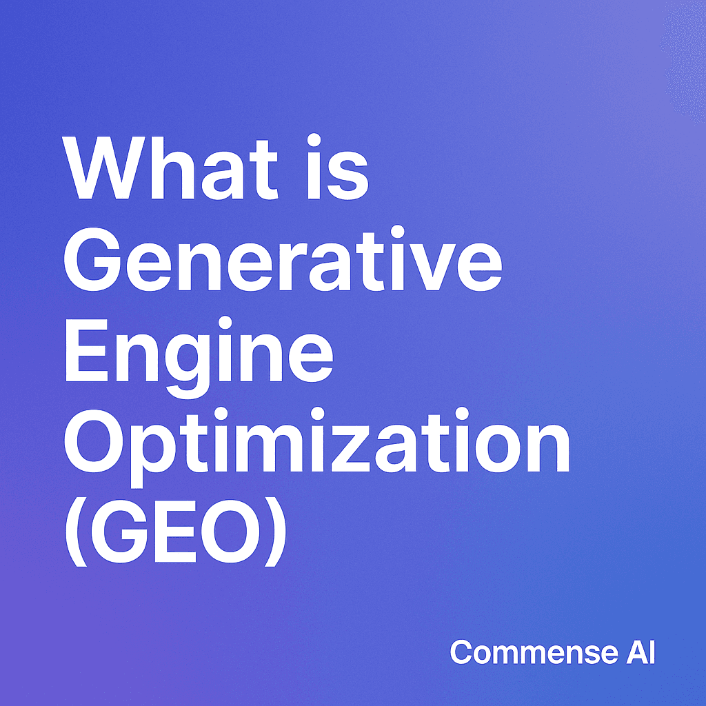 What is Generative Engine Optimization (GEO)