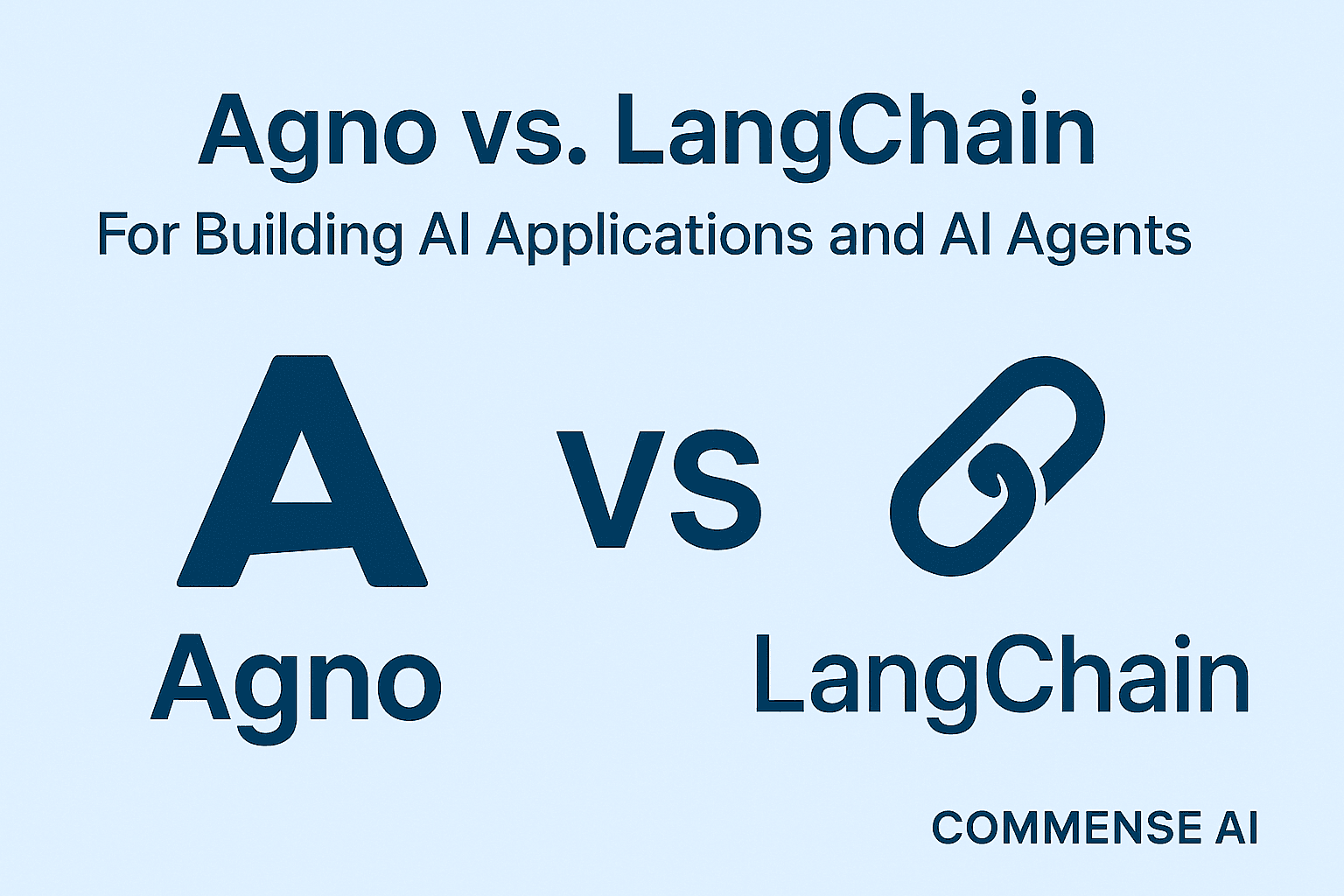 Agno vs LangChain: For Building AI Applications and AI Agents